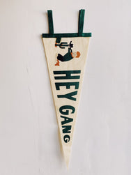 Hey Gang Pennant