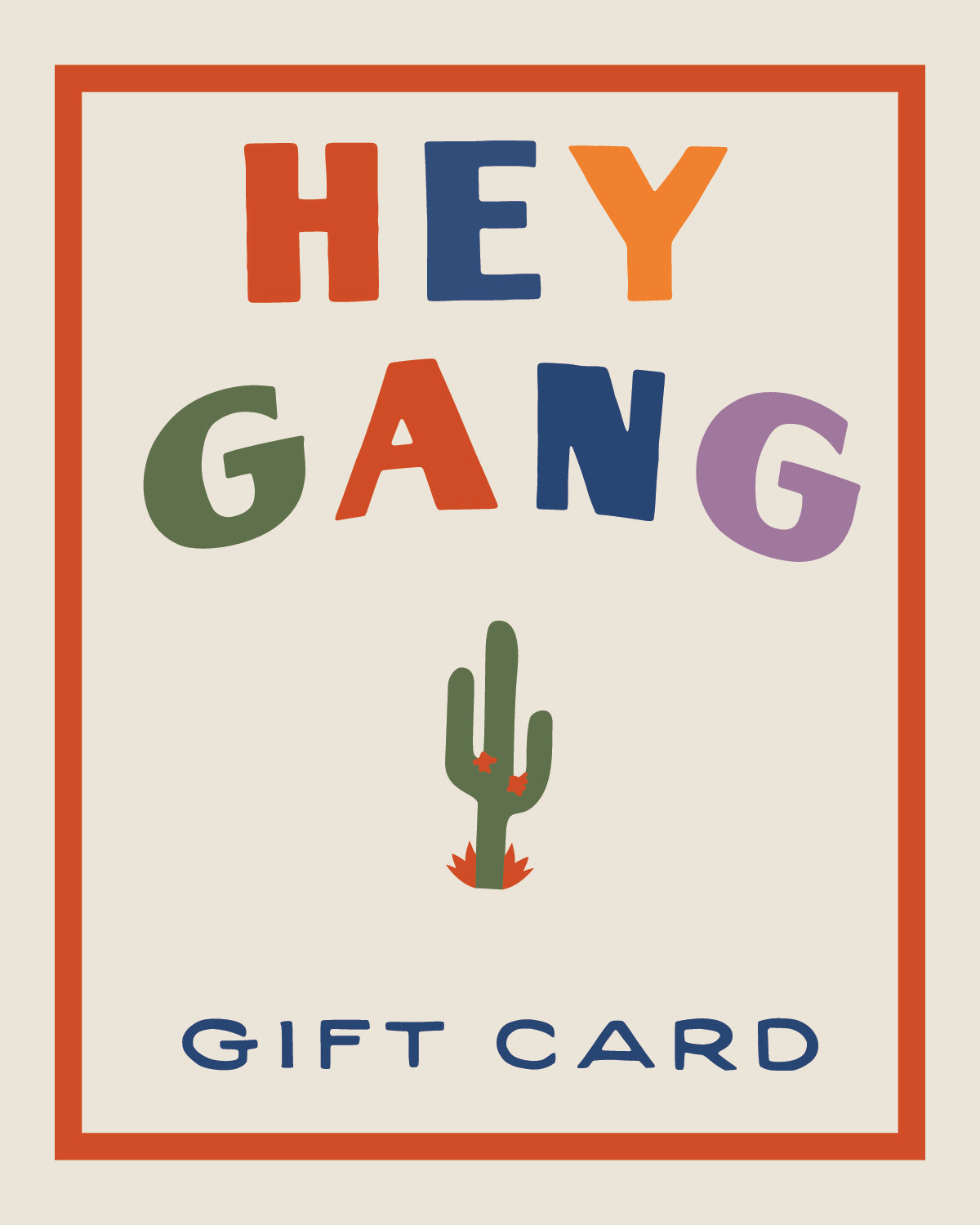 Hey Gang Gift Card!